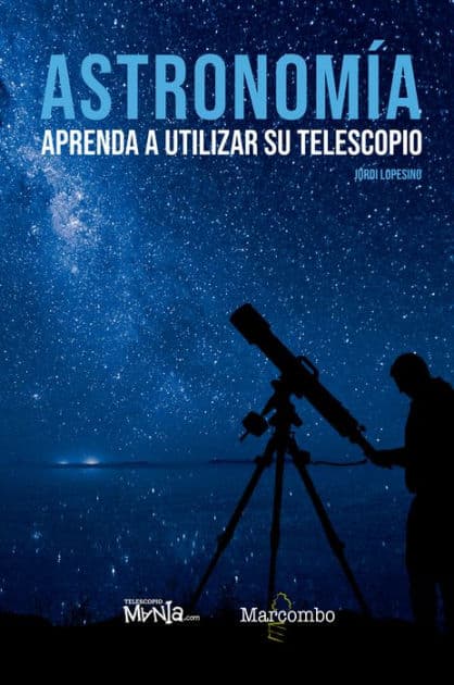 Astronomía. Aprenda a utilizar su telescopio by JORDI LOPESINO CORRAL