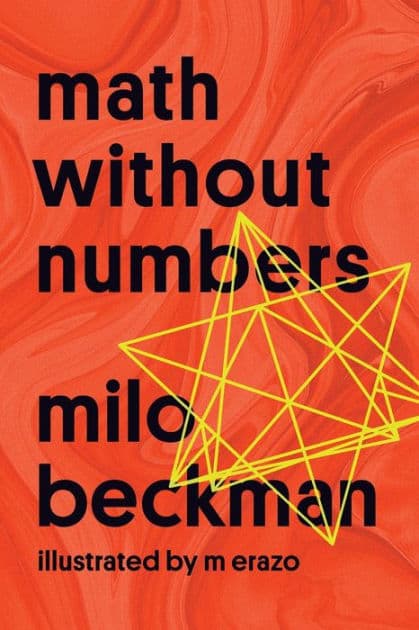 Math Without Numbers by Milo Beckman