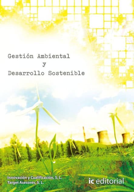 Gestión ambiental y desarrollo sostenible by S. L. Innovación y Cualificación