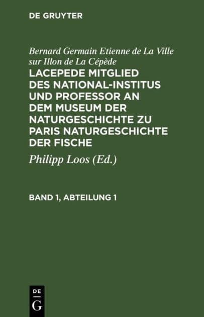 Bernard Germain Etienne de La Ville sur Illon de La Cépède: Lacepede, Mitglied des National-Institus und Professor an dem Museum der Naturgeschichte zu Paris, Naturgeschichte der Fische. Band 1, Abteilung 1 by Bernard Germain Etienne de La Ville sur Illon de La Cépède