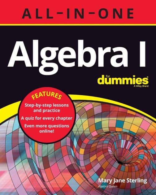 Algebra I All-in-One For Dummies by Mary Jane Sterling