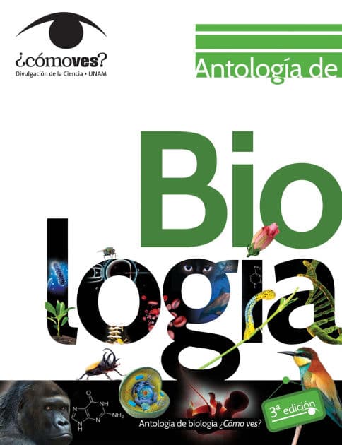 Antología de biología. ¿Cómo ves? by Gloria Piñón