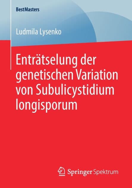 Entrï¿½tselung der genetischen Variation von Subulicystidium longisporum by Ludmila Lysenko
