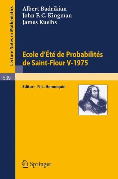 Ecole d'Ete de Probabilites de Saint-Flour V, 1975 by A. Badrikian