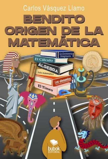Bendito origen de la matemática by Carlos Vásquez