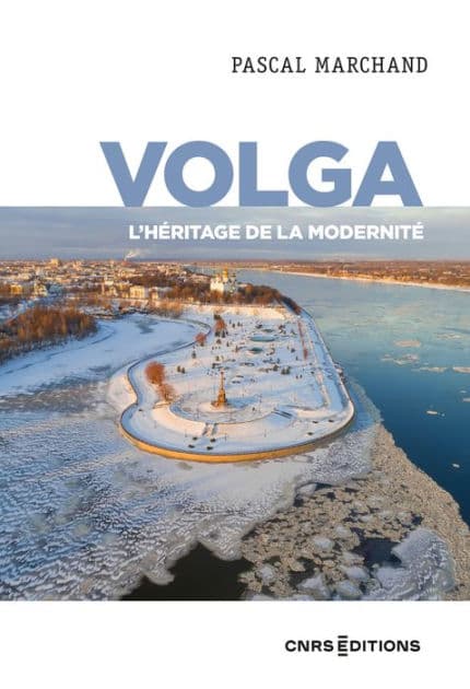 Volga - L'héritage de la modernité by Pascal Marchand