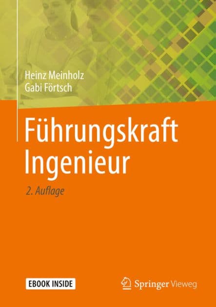 Fï¿½hrungskraft Ingenieur by Heinz Meinholz