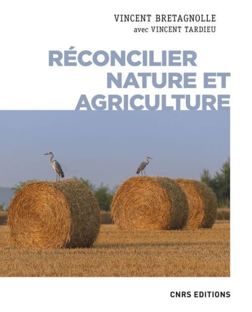 Réconcilier nature et agriculture - Champs de recherche by Vincent Bretagnolle