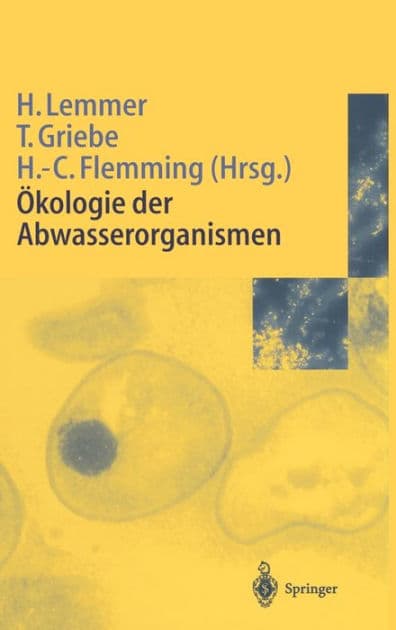 Ökologie der Abwasserorganismen by Hilde Lemmer