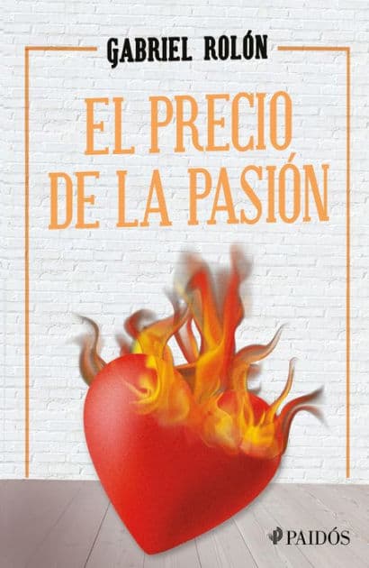 El precio de la pasión (Edición mexicana) by Gabriel Rolón