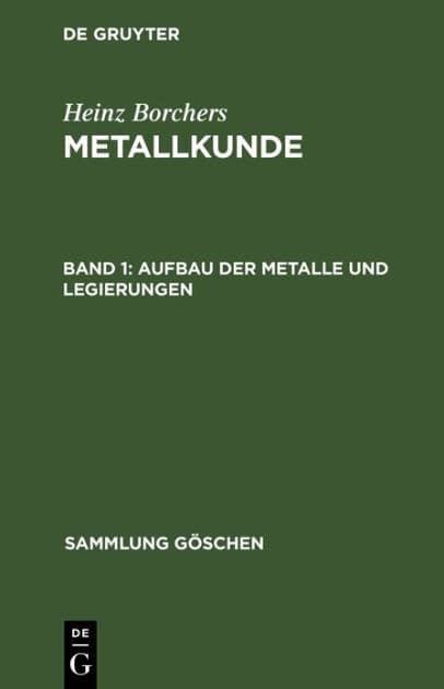 Aufbau der Metalle und Legierungen by Heinz Borchers