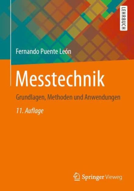 Messtechnik: Grundlagen, Methoden und Anwendungen by Fernando Puente Leïn