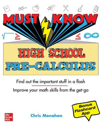 Must Know High School Pre-Calculus by Christopher Monahan
