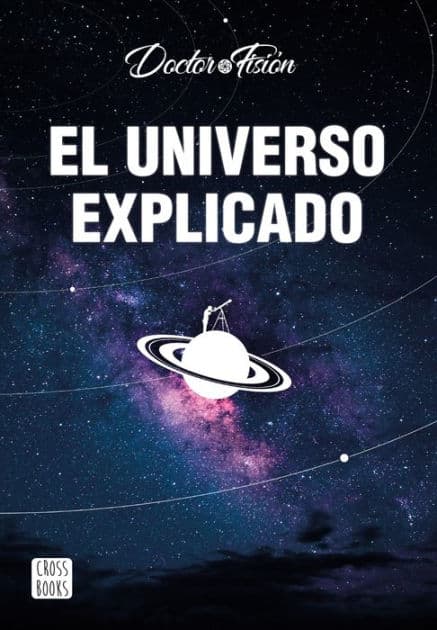 El universo explicado by Doctor Fisión
