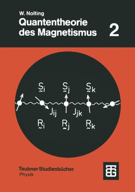 Quantentheorie des Magnetismus: Teil 2: Modelle by Wolfgang Nolting