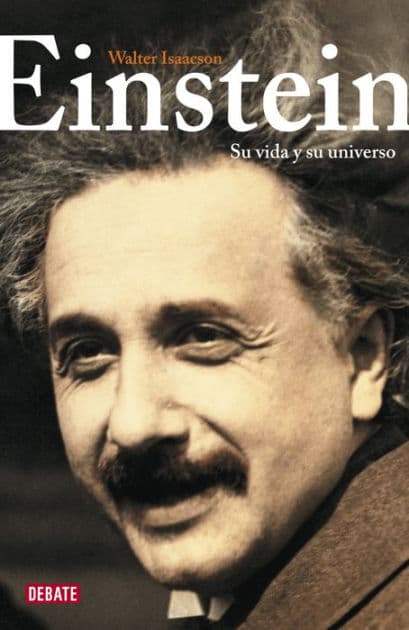 Einstein: Su vida y su universo by Walter Isaacson