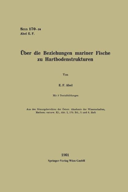 ï¿½ber die Beziehungen mariner Fische zu Hartbodenstrukturen by Erich Ferdinand Abel