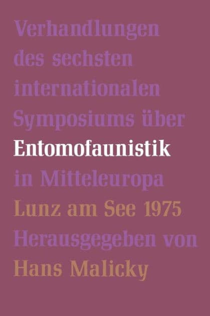 Verhandlungen des Sechsten Internationalen Symposiums über Entomofaunistik in Mitteleuropa by H. Malicky