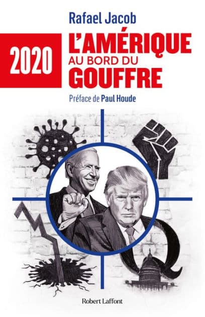 2020 : L'Amérique au bord du gouffre by Rafael Jacob