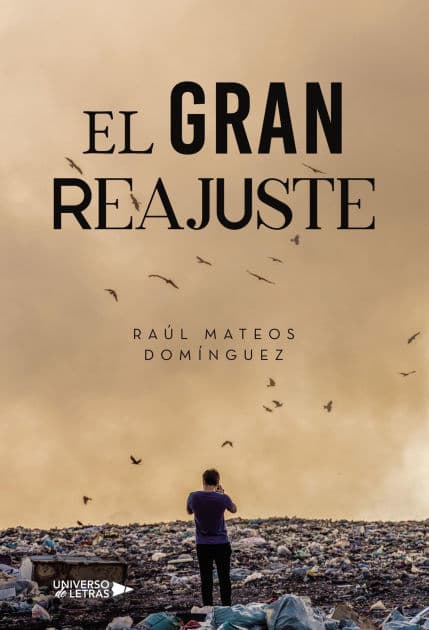 El gran reajuste by Raúl Mateos Domínguez