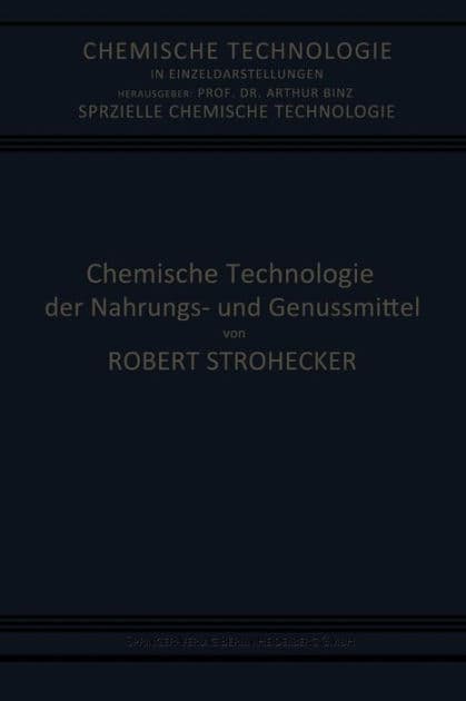 Chemische Technologie der Nahrungs- und Genussmittel by Robert Strohecker