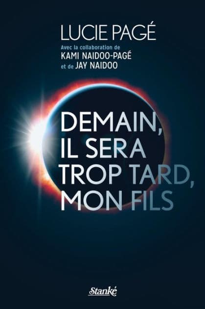Demain, il sera trop tard, mon fils by Lucie Pagé
