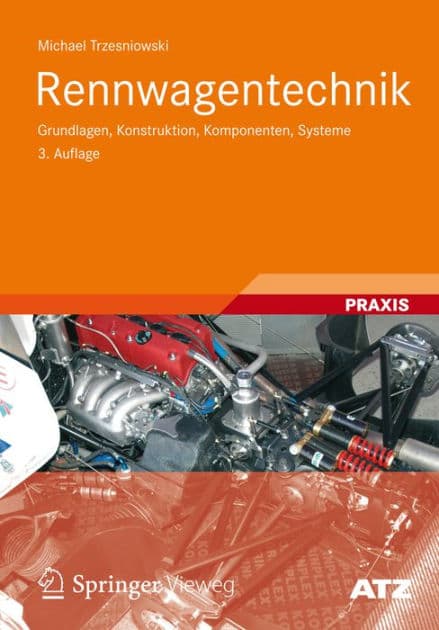 Rennwagentechnik: Grundlagen, Konstruktion, Komponenten, Systeme by Michael Trzesniowski