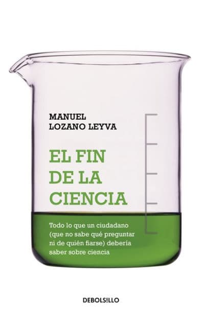 El fin de la ciencia by Manuel Lozano Leyva
