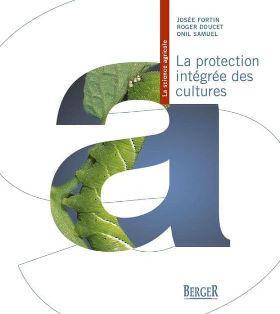 La protection intégrée des cultures by Josée Fortin