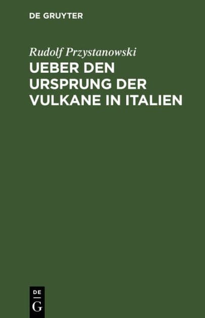 Ueber den Ursprung der Vulkane in Italien by Rudolf Przystanowski