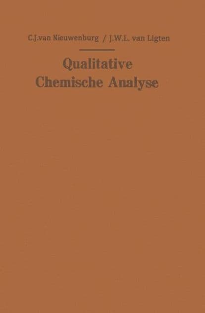 Qualitative Chemische Analyse by Cornelius J. van Nieuwenburg