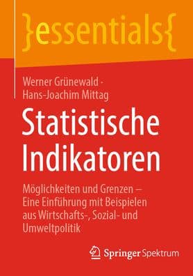 Statistische Indikatoren: Möglichkeiten und Grenzen - Eine Einführung mit Beispielen aus Wirtschafts-, Sozial- und Umweltpolitik by Werner Grünewald