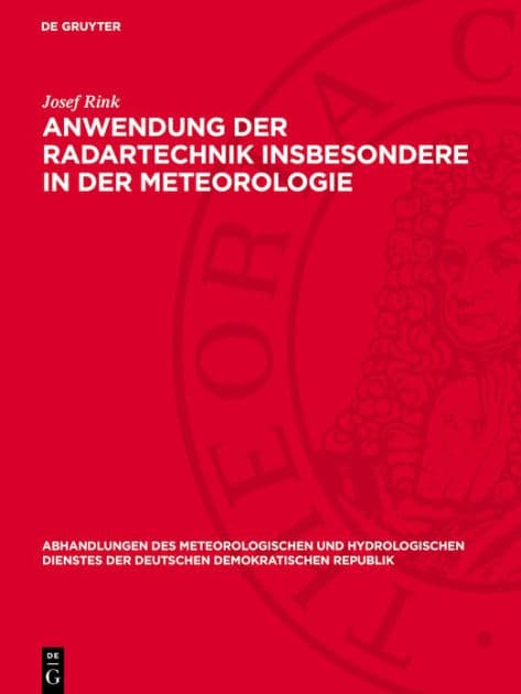 Anwendung der Radartechnik insbesondere in der Meteorologie by Josef Rink