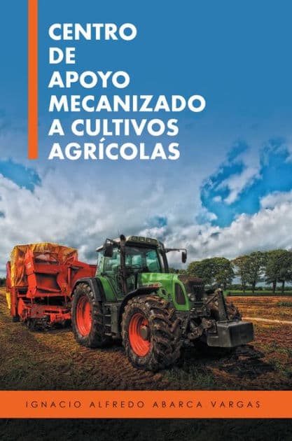 Centro de apoyo mecanizado a cultivos agrícolas by Ignacio Alfredo Abarca Vargas