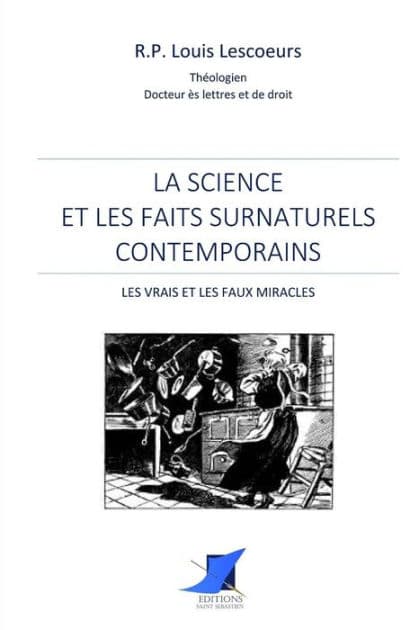 La science et les faits surnaturels contemporains by Editions Saint Sebastien