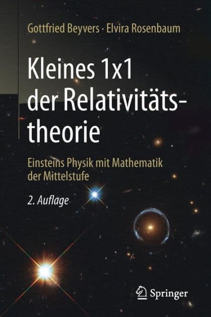 Kleines 1x1 der Relativitätstheorie: Einsteins Physik mit Mathematik der Mittelstufe by Gottfried Beyvers