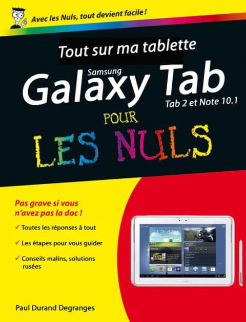 Tout sur ma tablette Samsung Galaxy (Tab 2 et Note10.1) Pour les nuls by Paul Durand Degranges