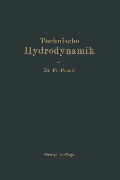 Technische Hydrodynamik by Franz Prasil
