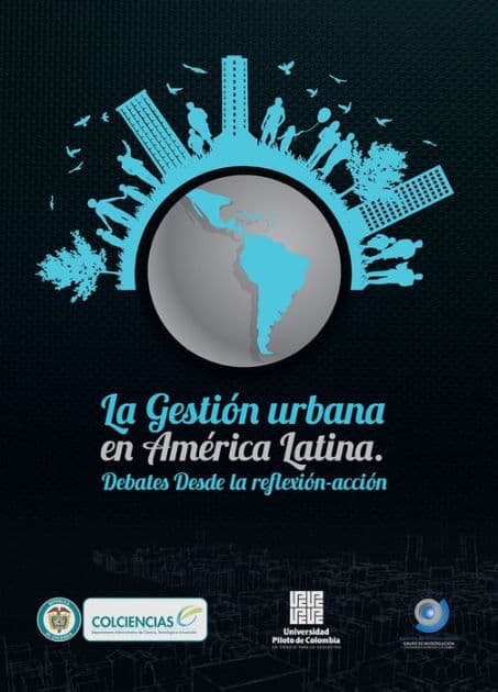 La Gestión Urbana en América Latina: Debates desde la reflexión - acción by Autores Varios