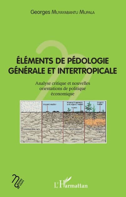 Eléments de pédologie générale et intertropicale: Analyse critique et nouvelles orientaions de politique économique by Georges Muyayabantu Mupala