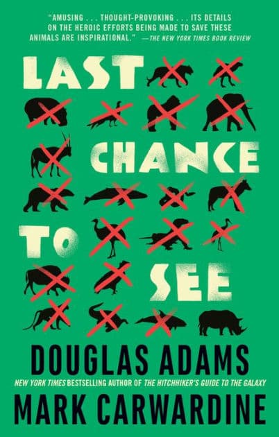 Last Chance to See by Douglas Adams