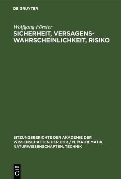 Sicherheit, Versagenswahrscheinlichkeit, Risiko by Wolfgang Förster
