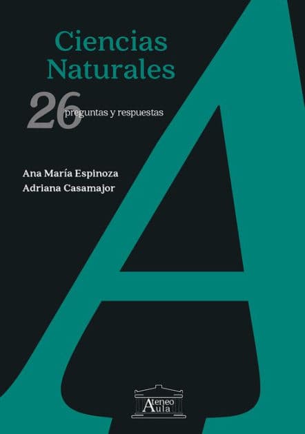 Ciencias Naturales: 26 preguntas y respuestas by Ana María Espinoza