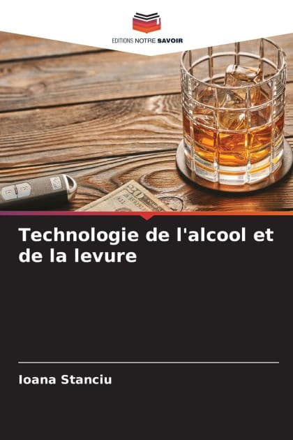 Technologie de l'alcool et de la levure by Ioana Stanciu