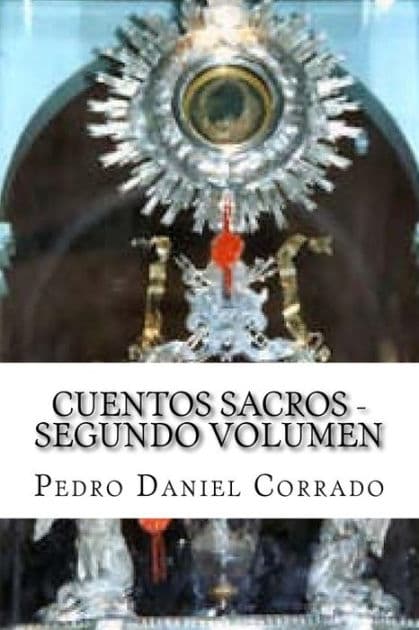 Cuentos Sacros - Segundo Volumen: 365 Cuentos Infantiles y Juveniles by Pedro Daniel Corrado