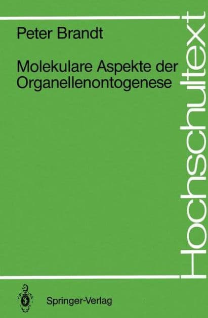 Molekulare Aspekte der Organellenontogenese by Peter Brandt