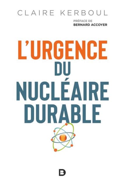 L'urgence du nucléaire durable by Claire Kerboul