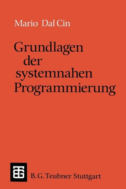 Grundlagen der systemnahen Programmierung by Mario Dal Cin