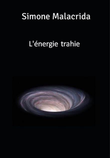L'énergie trahie by Simone Malacrida