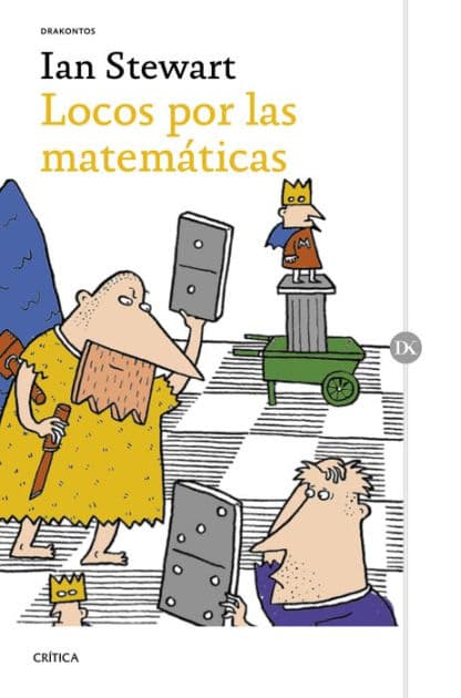 Locos por las matemáticas by Ian Stewart